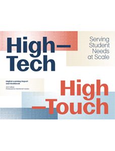 Intentional Futures - High Tech High Touch: Serving Student Needs at Scale